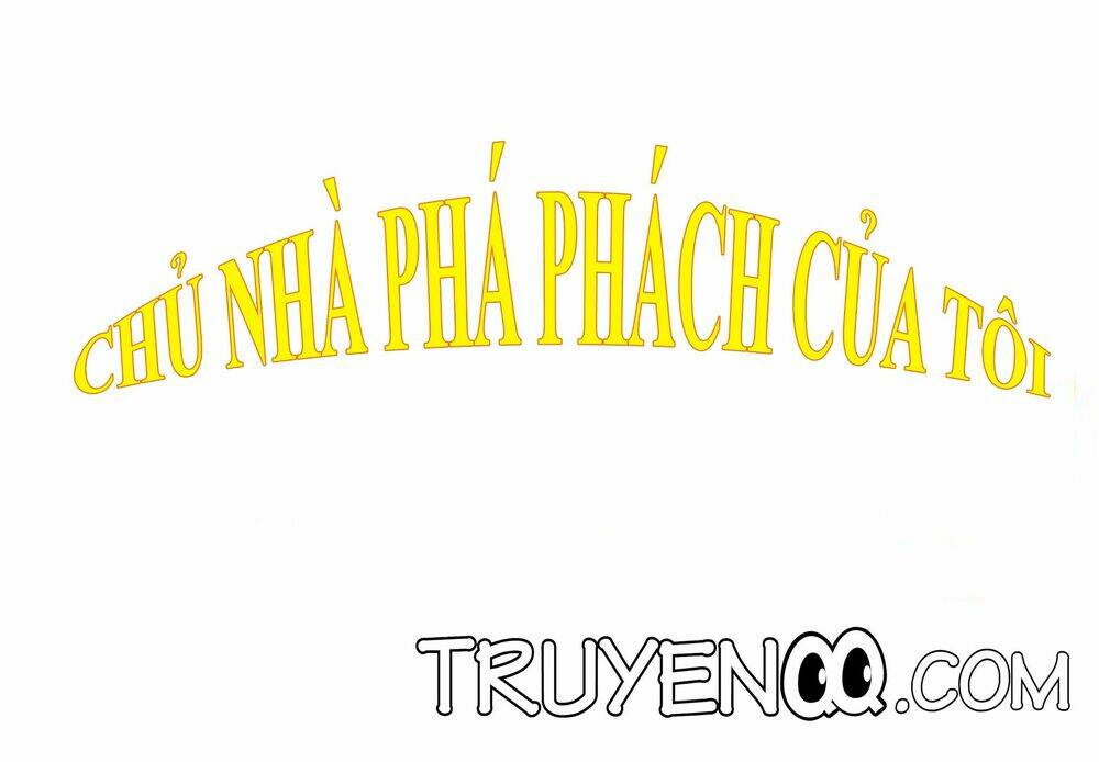 chủ nhà phá phách của tôi chương 2 - Trang 2